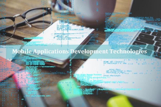 Technologies to develop Mobile Applications
