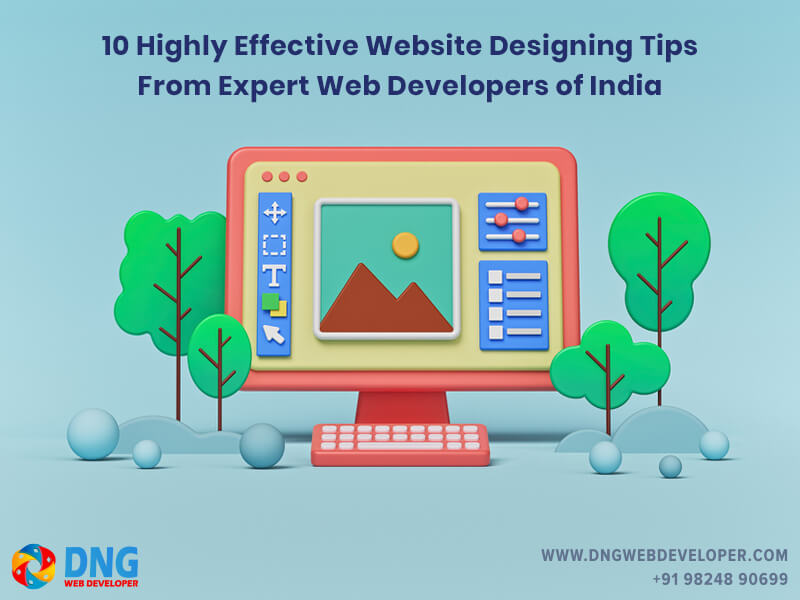 website designing tips : 10 Highly effective website designing tips from expert web developers of India