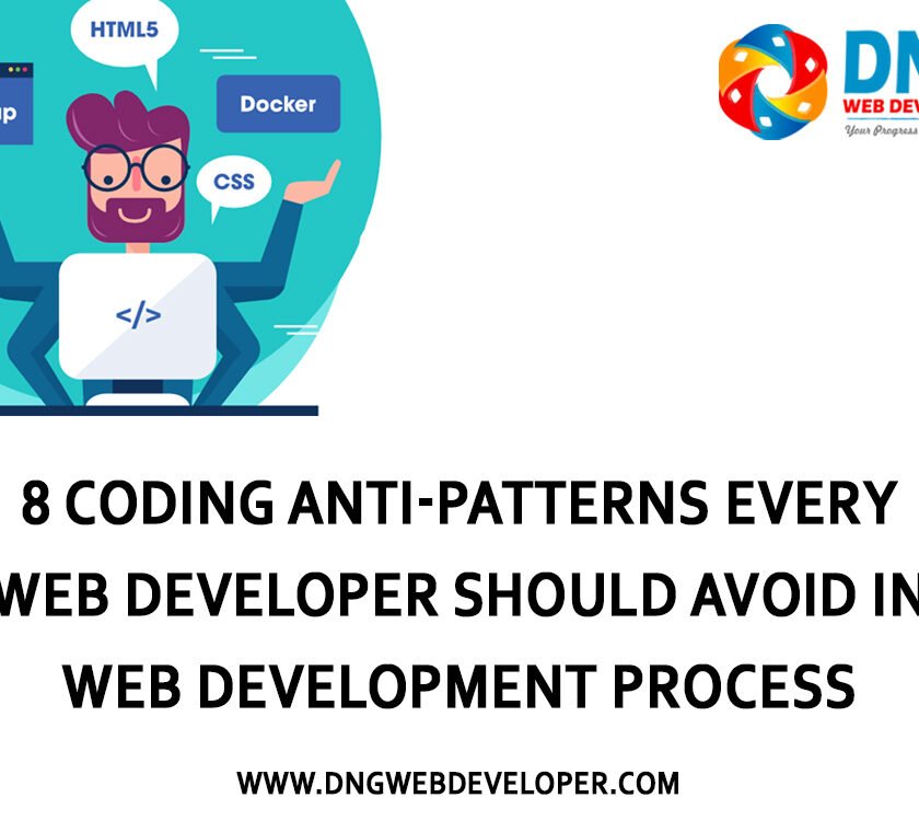 8 Coding Antipatterns Every Web Developer Should Avoid in Web Development Process