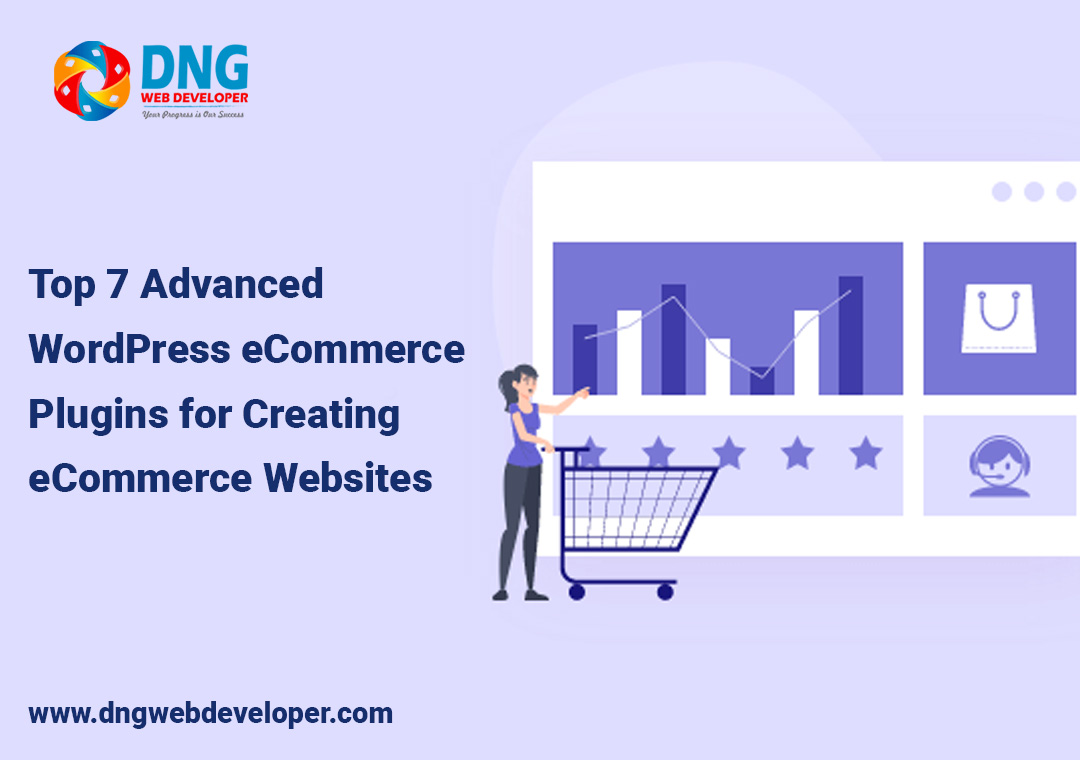 Top 7 Advanced WordPress eCommerce Plugins for Creating eCommerce Websites 