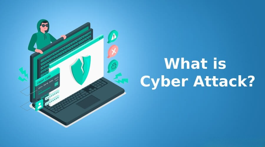 What Is Cyber Attack?