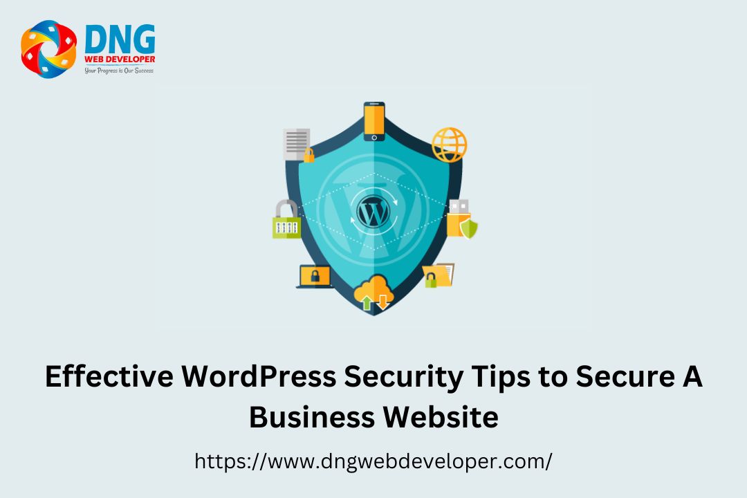 Effective WordPress Security Tips to Secure A Business Website