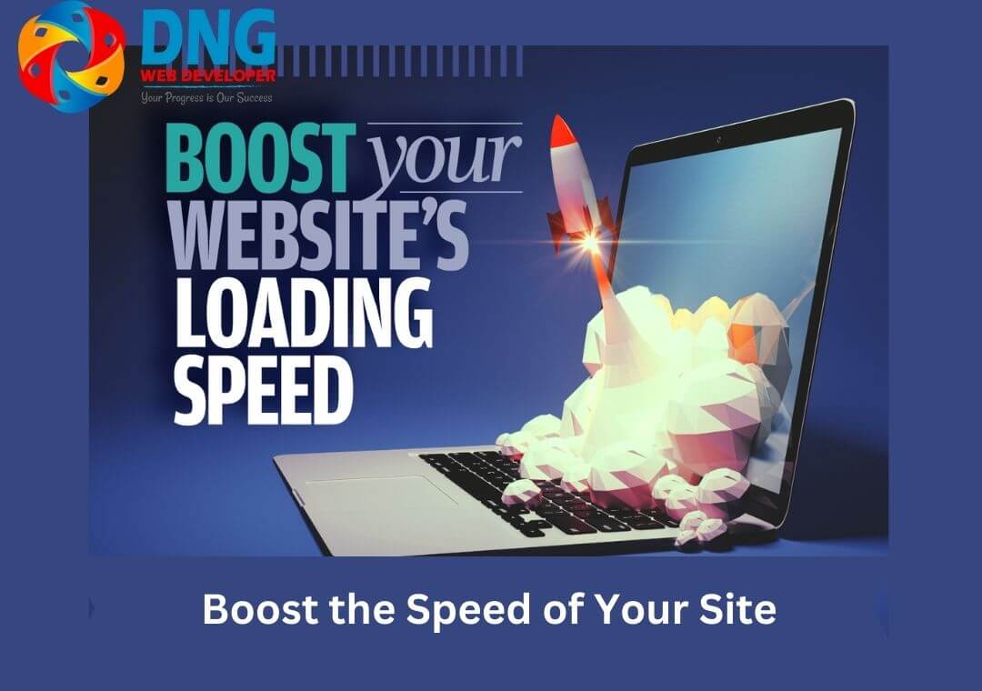  Boost the Speed of Your Site