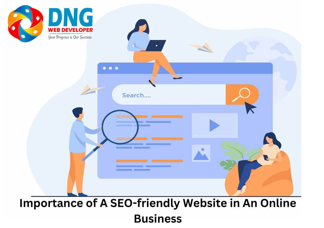 Importance of A SEO-friendly Website in An Online Business
